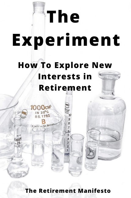 how to experiment in retirement